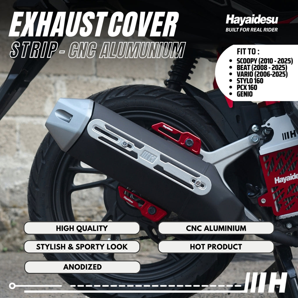 Hayaidesu Exhaust / Knalpot Cover Aluminium CNC (STRIP) Vario/Scoopy/Beat/Stylo/Pcx/Genio