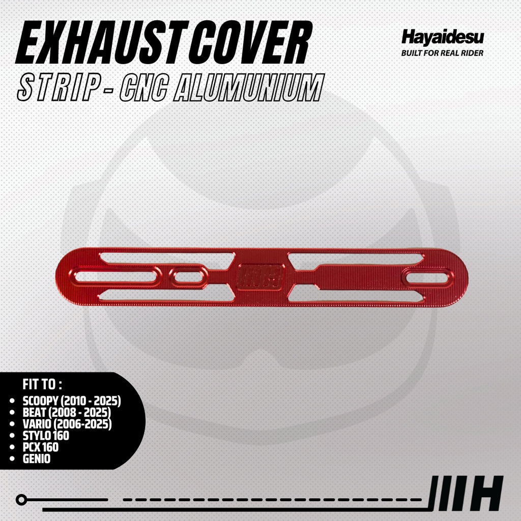 Hayaidesu Exhaust / Knalpot Cover Aluminium CNC (STRIP) Vario/Scoopy/Beat/Stylo/Pcx/Genio