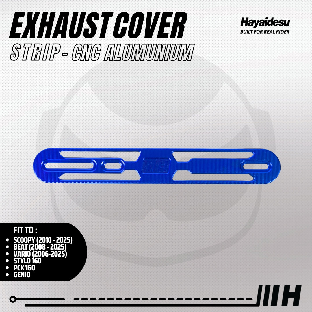 Hayaidesu Exhaust / Knalpot Cover Aluminium CNC (STRIP) Vario/Scoopy/Beat/Stylo/Pcx/Genio