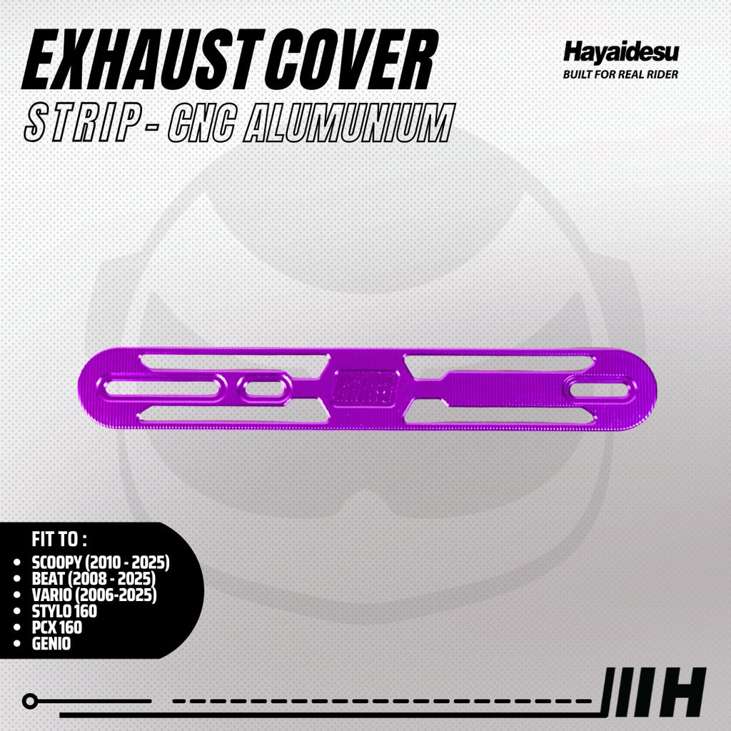 Hayaidesu Exhaust / Knalpot Cover Aluminium CNC (STRIP) Vario/Scoopy/Beat/Stylo/Pcx/Genio