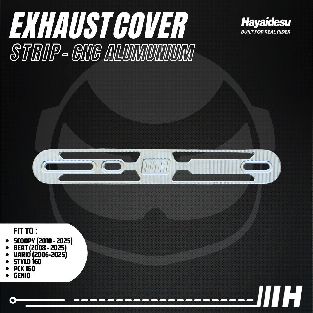 Hayaidesu Exhaust / Knalpot Cover Aluminium CNC (STRIP) Vario/Scoopy/Beat/Stylo/Pcx/Genio