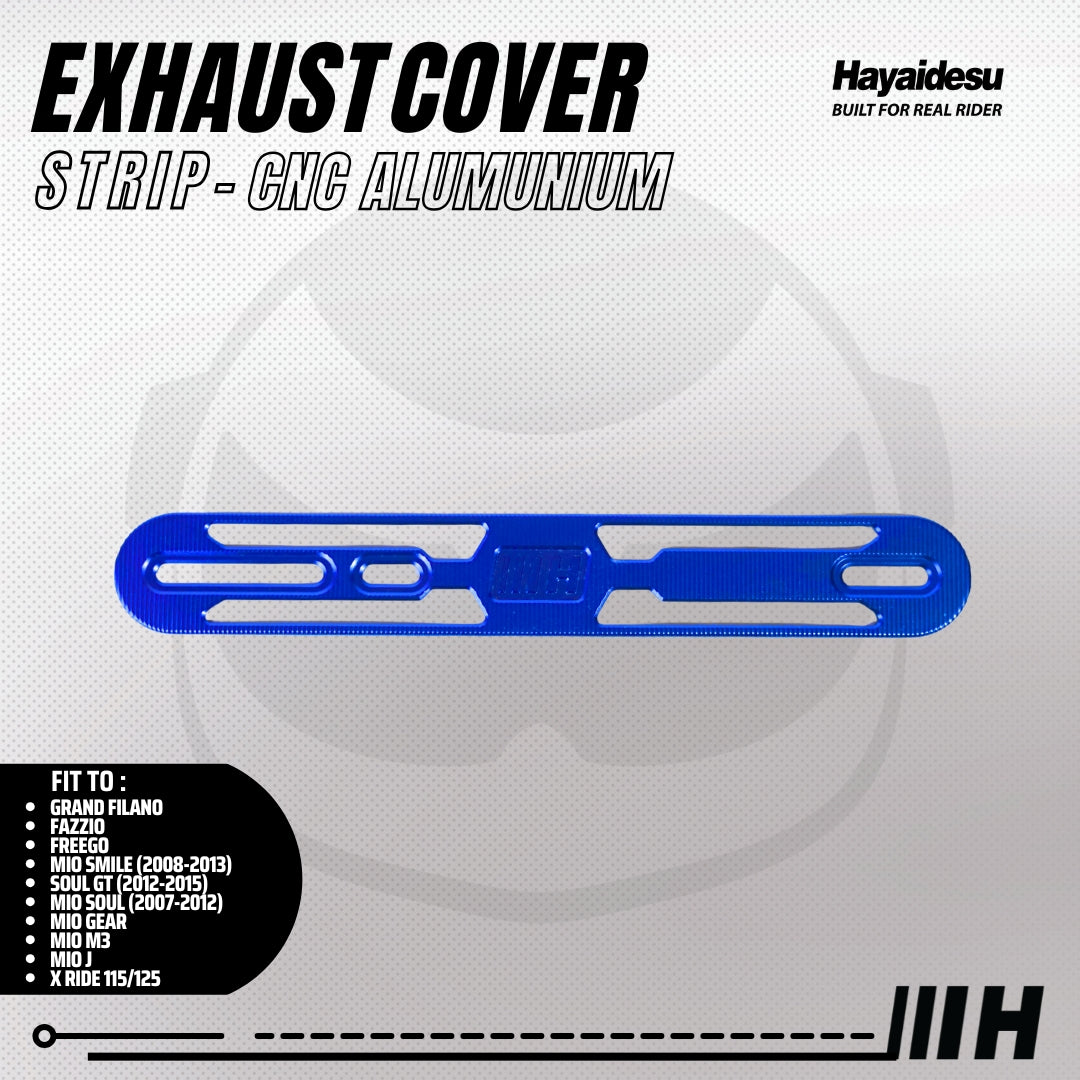 Hayaidesu Exhaust / Knalpot Cover Aluminium CNC (STRIP) Mio/Fazzio/Freego/Filano/Soul GT/X-Ride
