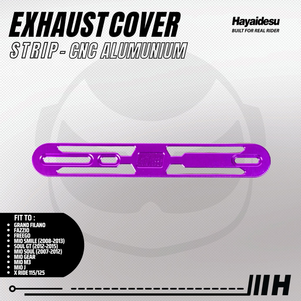 Hayaidesu Exhaust / Knalpot Cover Aluminium CNC (STRIP) Mio/Fazzio/Freego/Filano/Soul GT/X-Ride