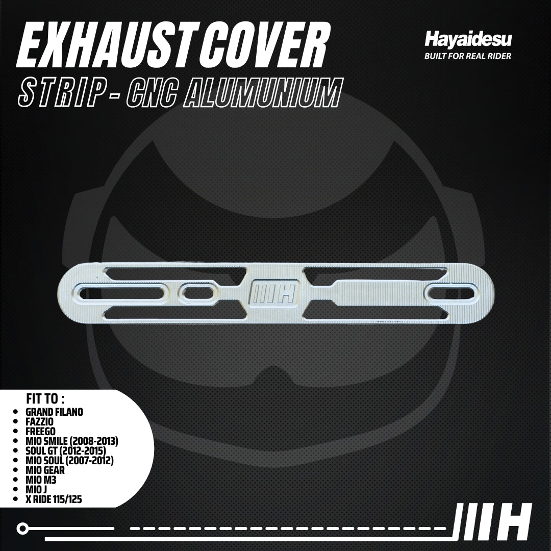 Hayaidesu Exhaust / Knalpot Cover Aluminium CNC (STRIP) Mio/Fazzio/Freego/Filano/Soul GT/X-Ride