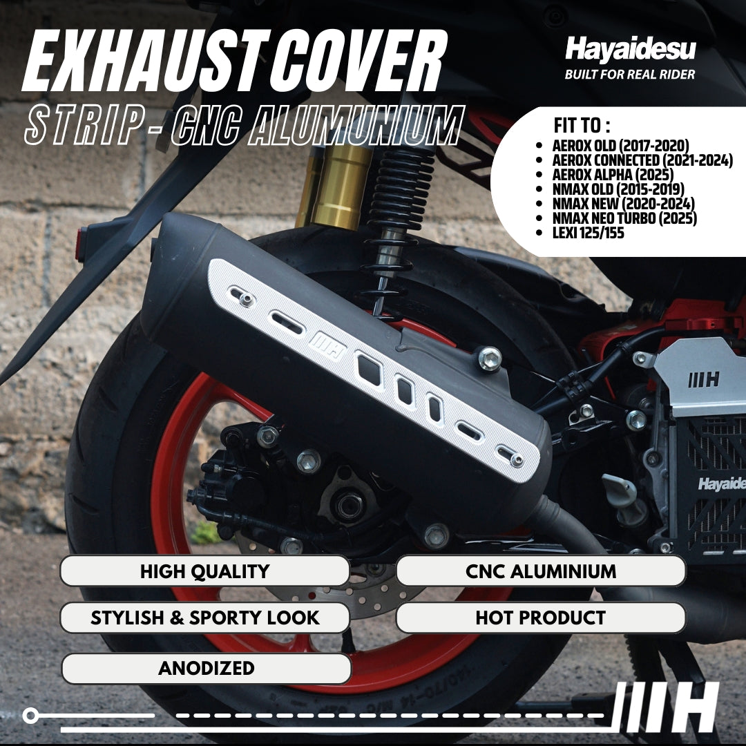 Hayaidesu Exhaust / Knalpot Cover Aluminium CNC (STRIP) NMAX / LEXI / AEROX