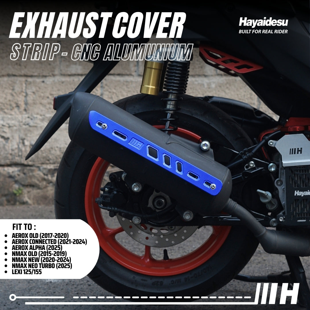 Hayaidesu Exhaust / Knalpot Cover Aluminium CNC (STRIP) NMAX / LEXI / AEROX