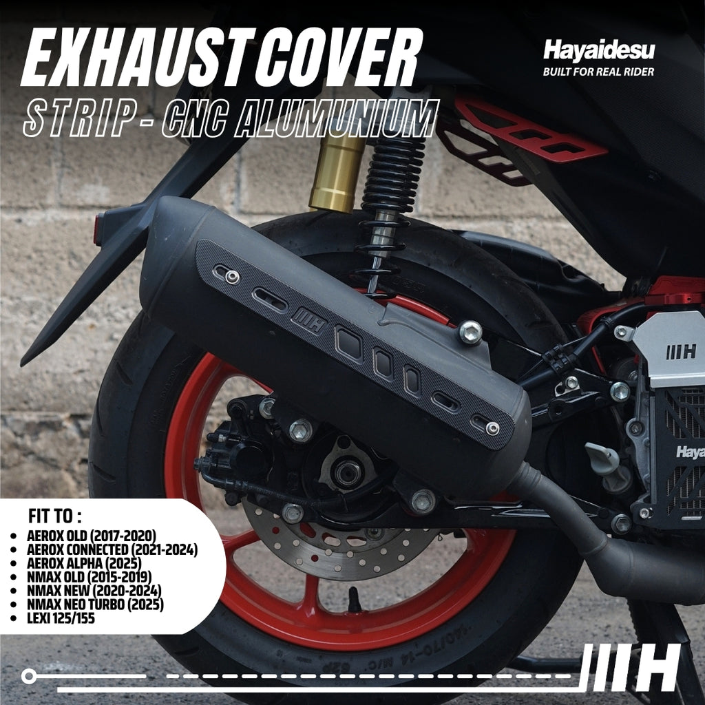 Hayaidesu Exhaust / Knalpot Cover Aluminium CNC (STRIP) NMAX / LEXI / AEROX