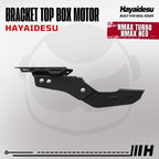Hayaidesu Bracket Top Box Motor NMAX TURBO/NEO - Bracket Dudukan Box Belakang NMAX TURBO/NEO