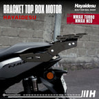 Hayaidesu Bracket Top Box Motor NMAX TURBO/NEO - Bracket Dudukan Box Belakang NMAX TURBO/NEO