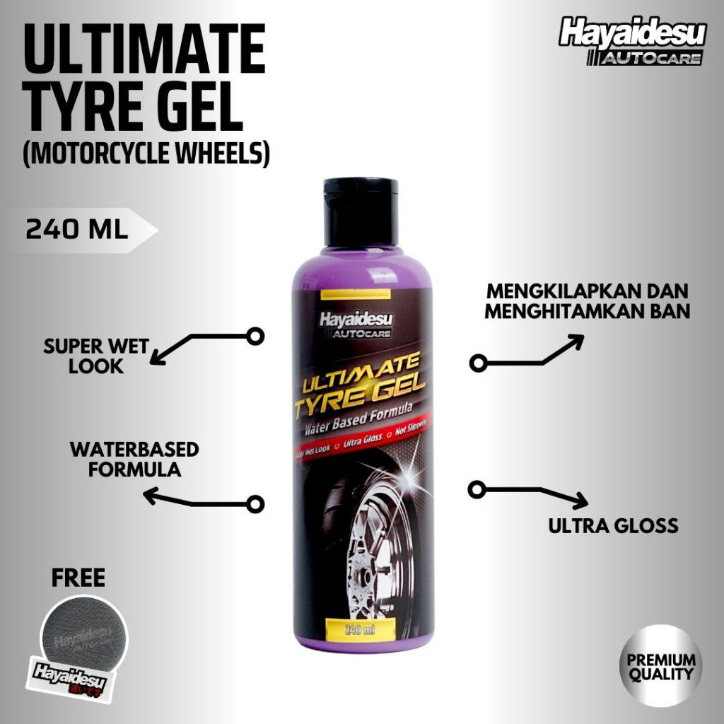 Hayaidesu Ultimate Tyre Gel Motorcycle Waterbased Formula / Semir Ban Motor 240 ml