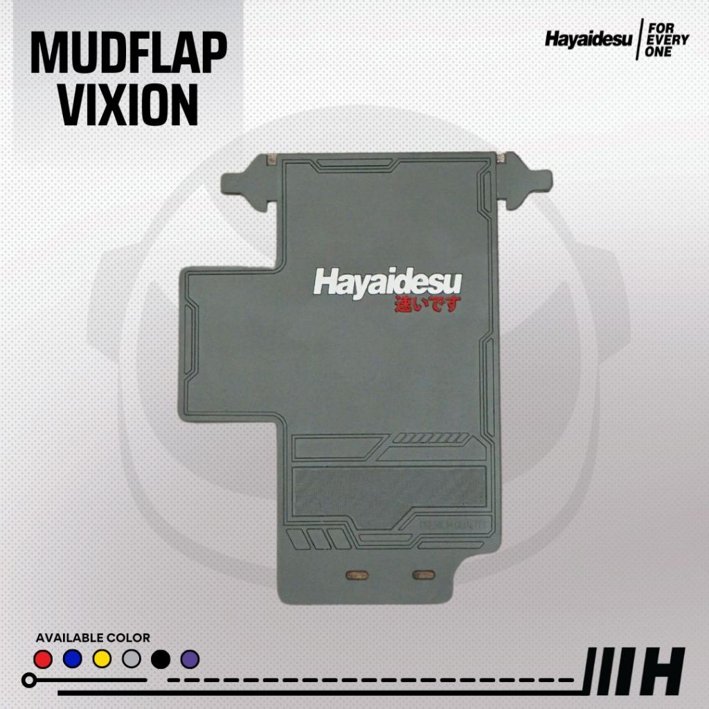 Hayaidesu Mud Flap VIXION Penahan Lumpur  - PREMIUM