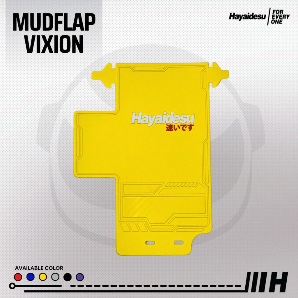 Hayaidesu Mud Flap VIXION Penahan Lumpur  - PREMIUM