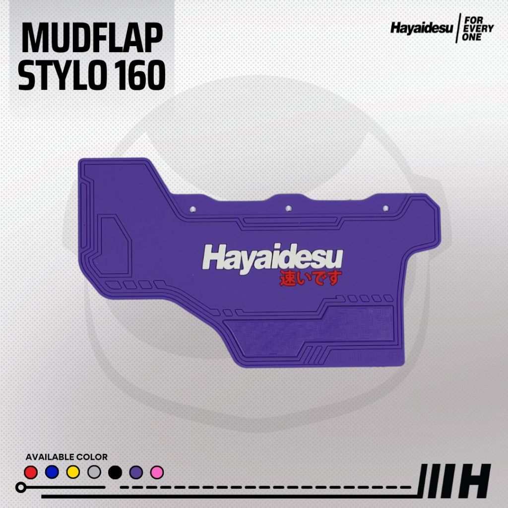 Hayaidesu Mud flap STYLO 160 Penahan Lumpur - PREMIUM