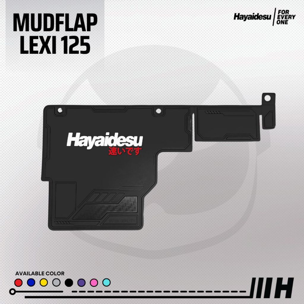 Hayaidesu Mud Flap LEXI 125 Penahan Lumpur - Premium Quality
