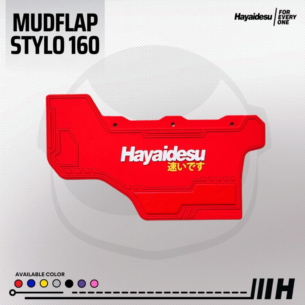 Hayaidesu Mud flap STYLO 160 Penahan Lumpur - PREMIUM