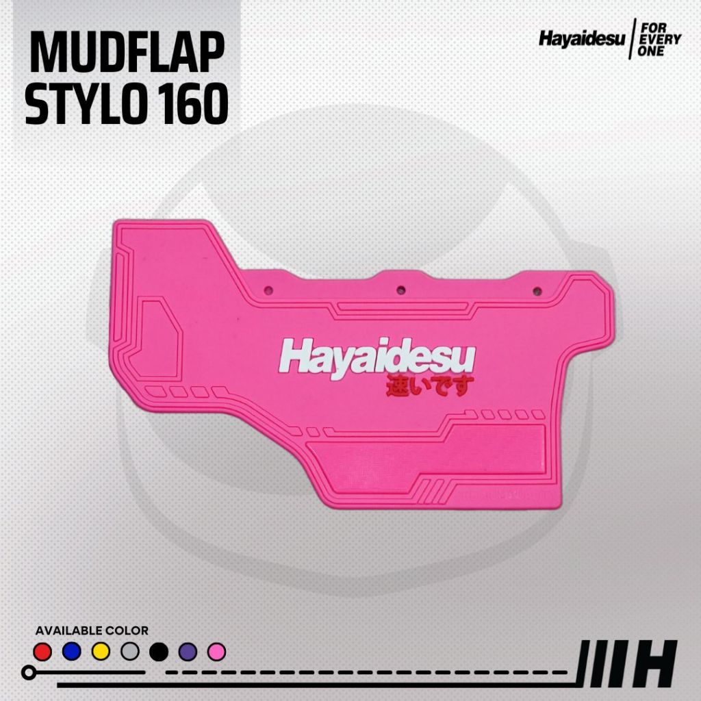 Hayaidesu Mud flap STYLO 160 Penahan Lumpur - PREMIUM
