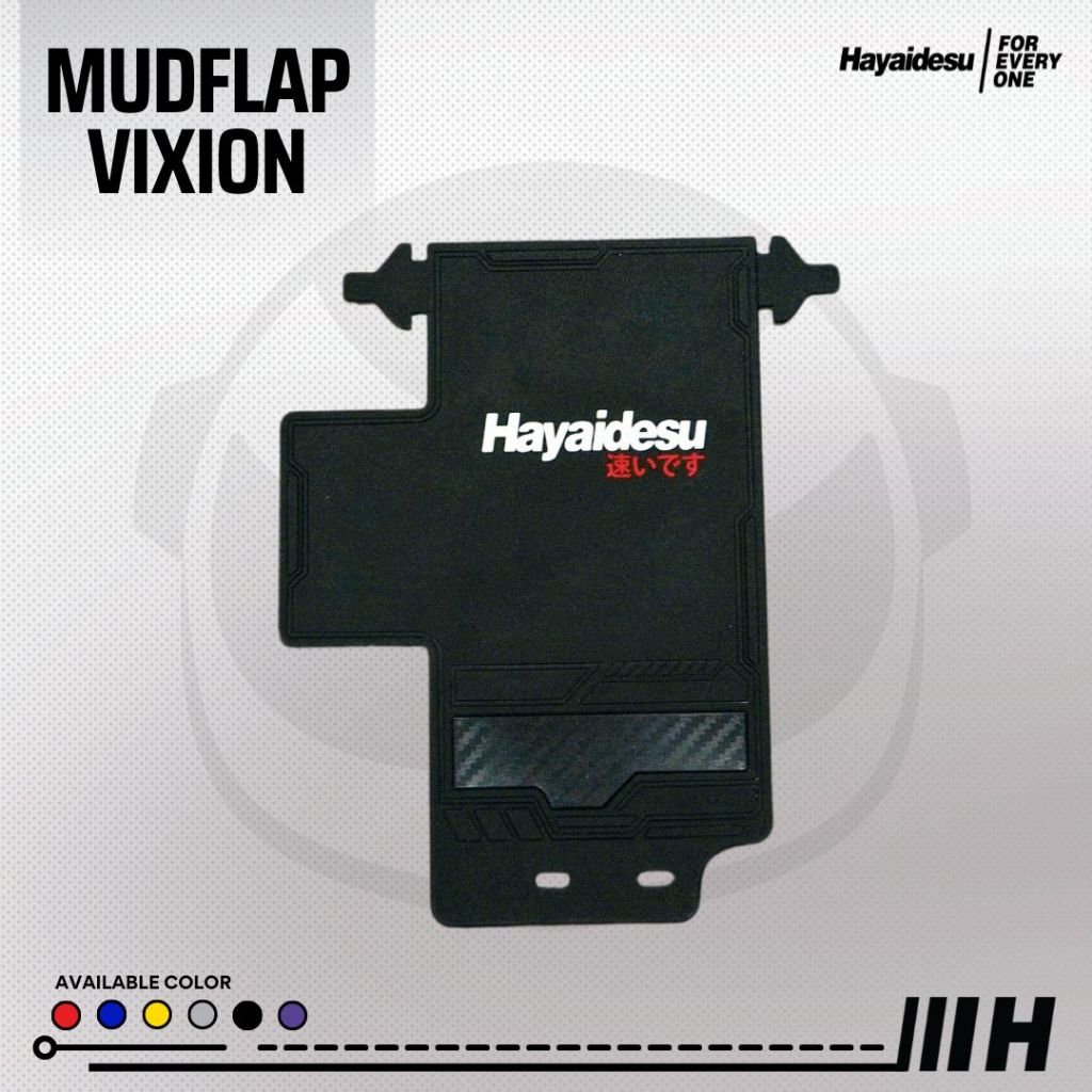 Hayaidesu Mud Flap VIXION Penahan Lumpur  - PREMIUM