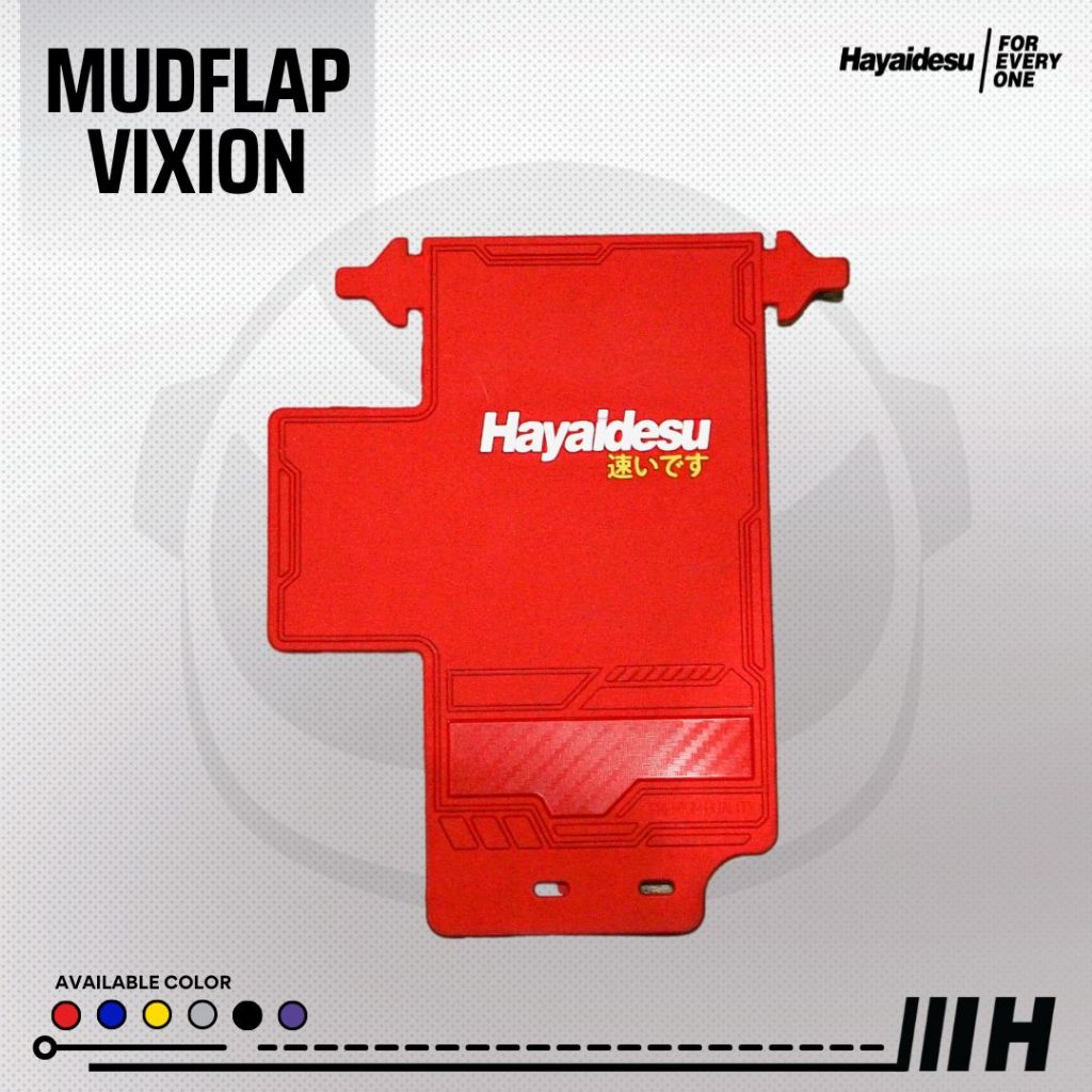 Hayaidesu Mud Flap VIXION Penahan Lumpur  - PREMIUM