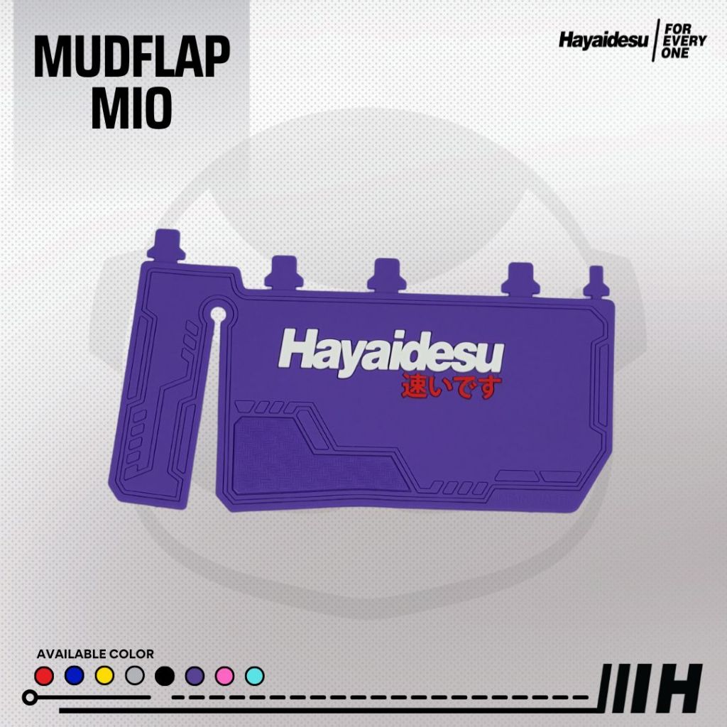 Hayaidesu Mud Flap YAMAHA MIO M3 , MIO J , MIO S , MIO Z , FINO FI , X-RIDE 125 , SOUL GT 125
