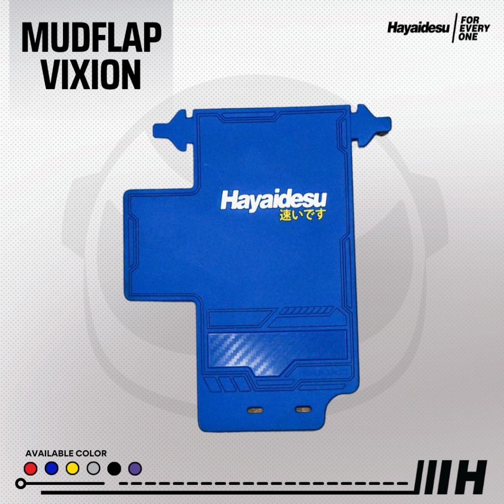 Hayaidesu Mud Flap VIXION Penahan Lumpur  - PREMIUM