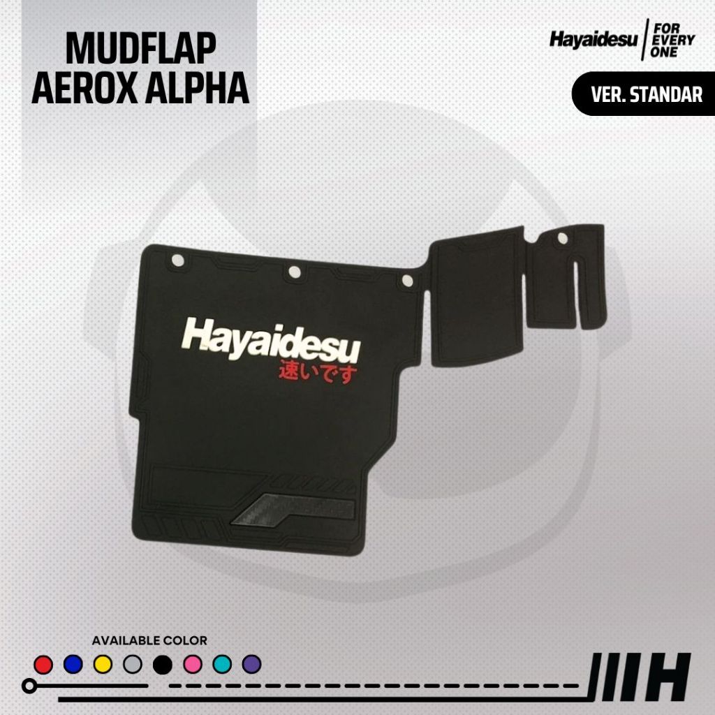 Hayaidesu Mudflap Penahan Lumpur AEROX Alpha (Standard & Cyber City) - Premium Quality