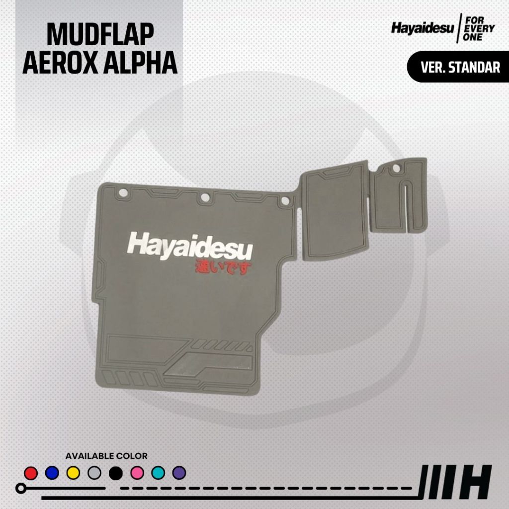 Hayaidesu Mudflap Penahan Lumpur AEROX Alpha (Standard & Cyber City) - Premium Quality