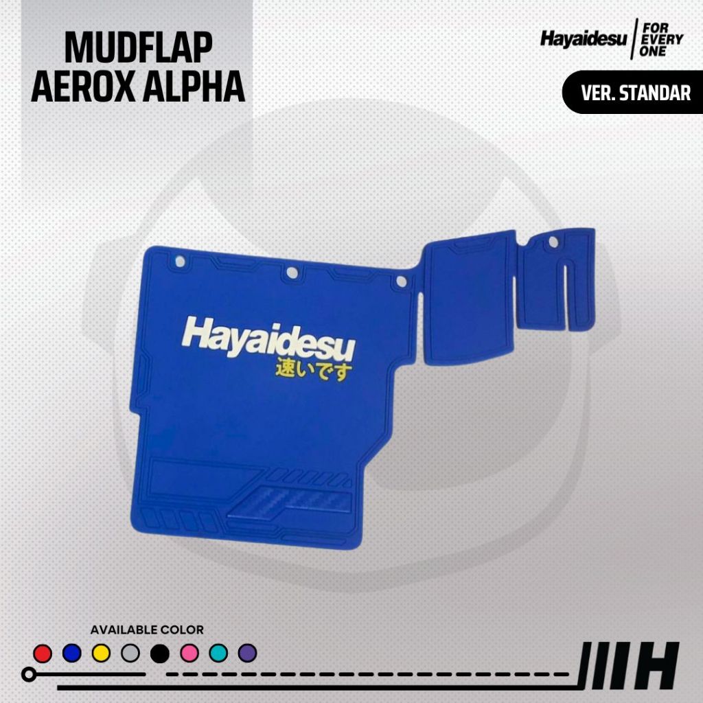 Hayaidesu Mudflap Penahan Lumpur AEROX Alpha (Standard & Cyber City) - Premium Quality