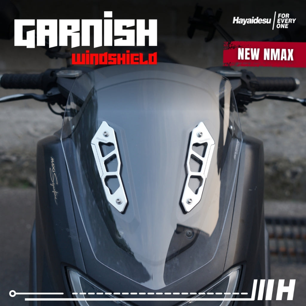 Hayaidesu Garnish Windshield All New NMAX - Full CNC Anodize