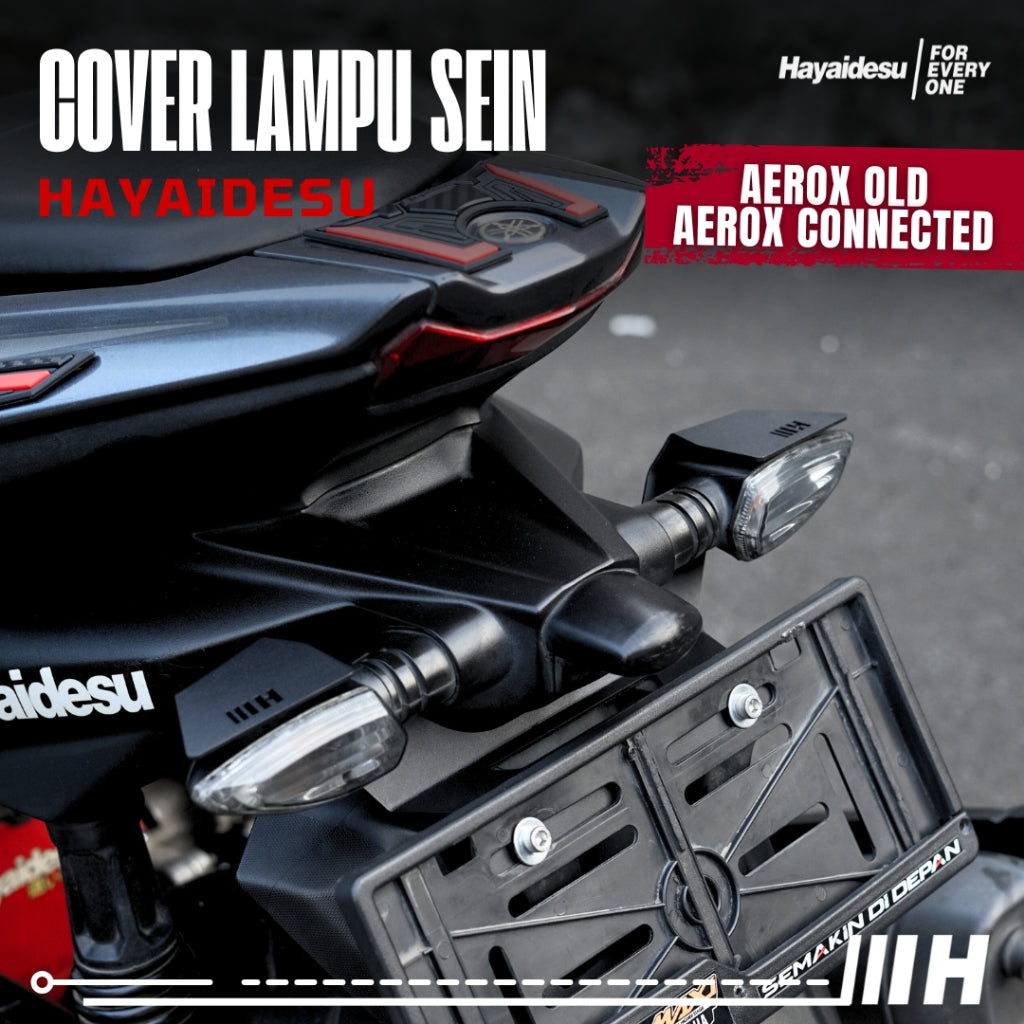 Hayaidesu Cover Pelindung Lampu Sein Belakang AEROX OLD & NEW CONNECTED (2016-2024)