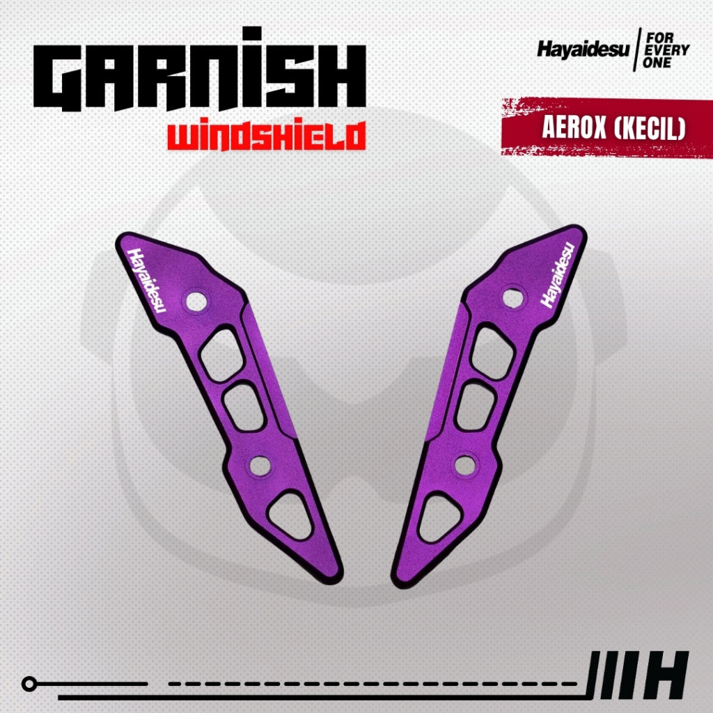 Hayaidesu Garnish Windshield AEROX Old, AEROX Connected, AEROX Alpha (Inside/Dalam) - Full CNC Anodize