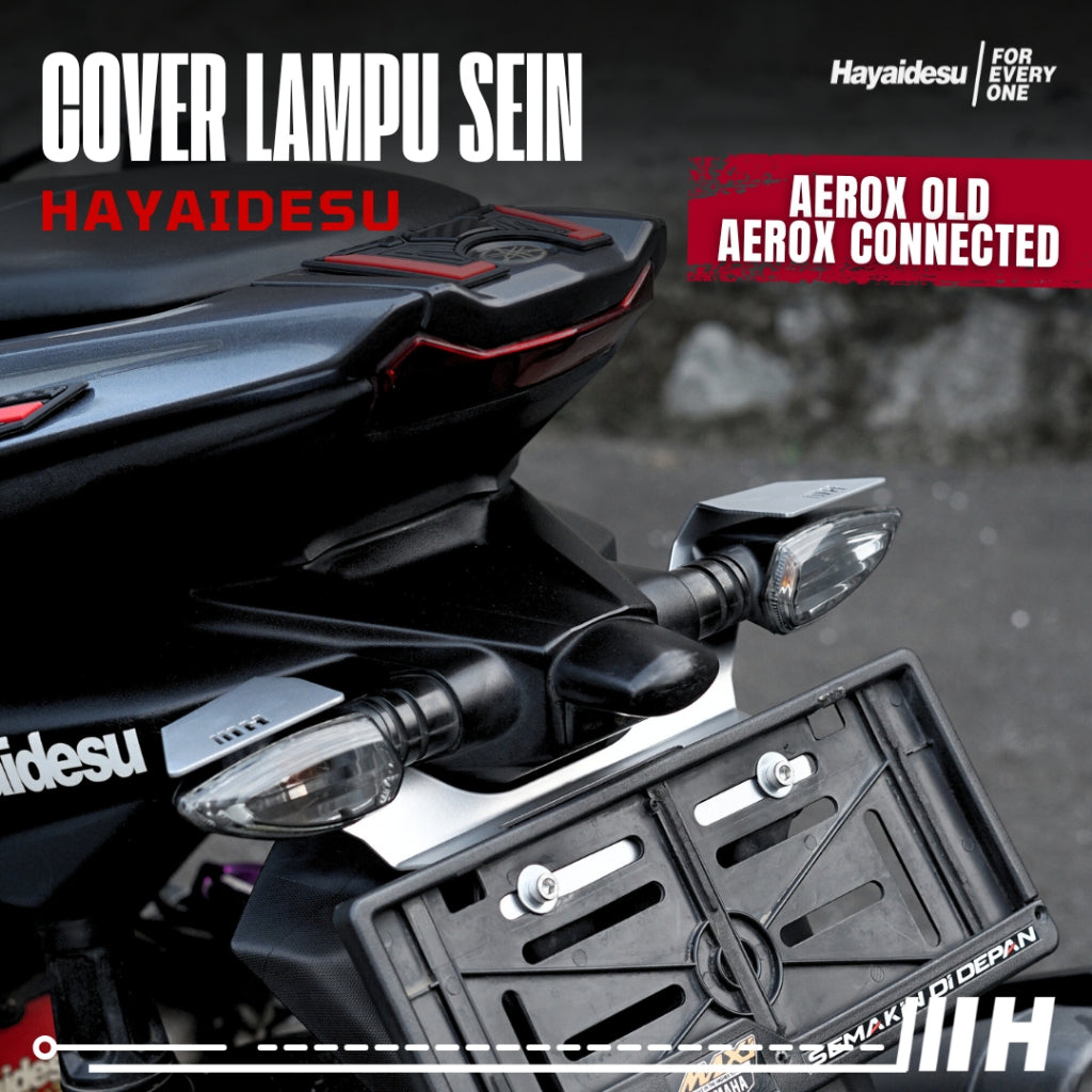 Hayaidesu Cover Pelindung Lampu Sein Belakang AEROX OLD & NEW CONNECTED (2016-2024)