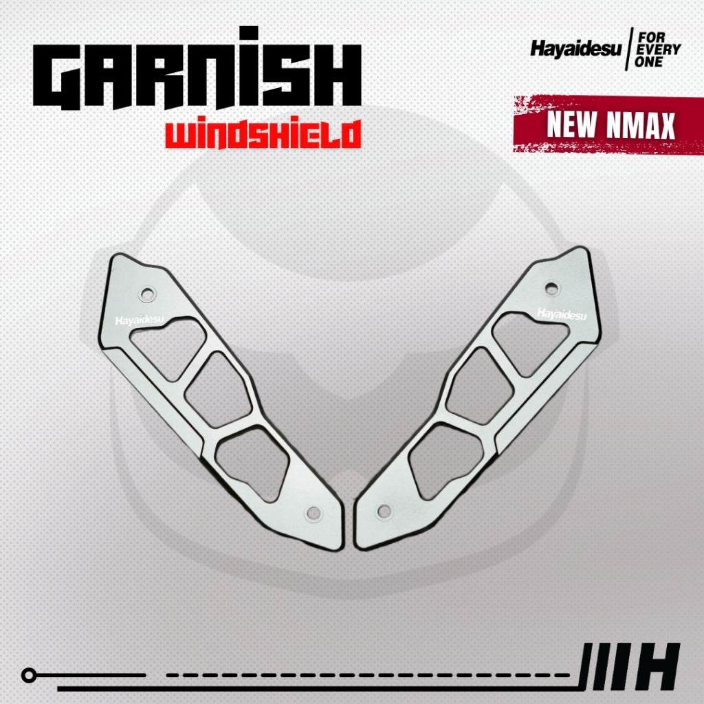 Hayaidesu Garnish Windshield All New NMAX - Full CNC Anodize