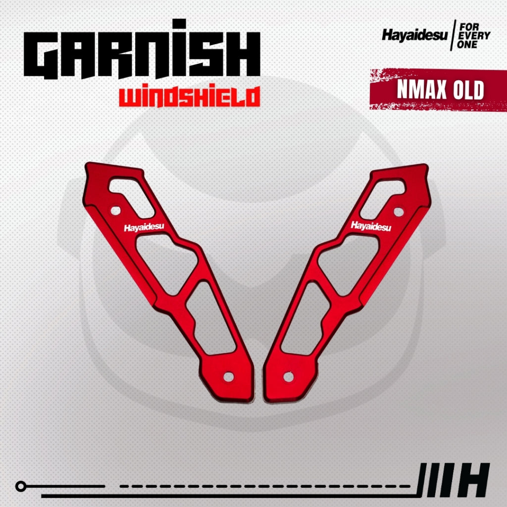 Hayaidesu Garnish Windshield NMAX OLD (2015-2019) - Full CNC Anodize