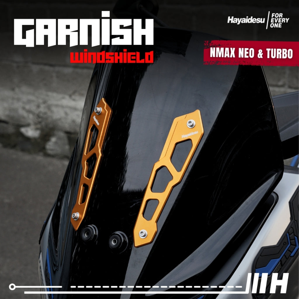 Hayaidesu Garnish Windshield NMAX NEO & NMAX TURBO - Full CNC Anodize