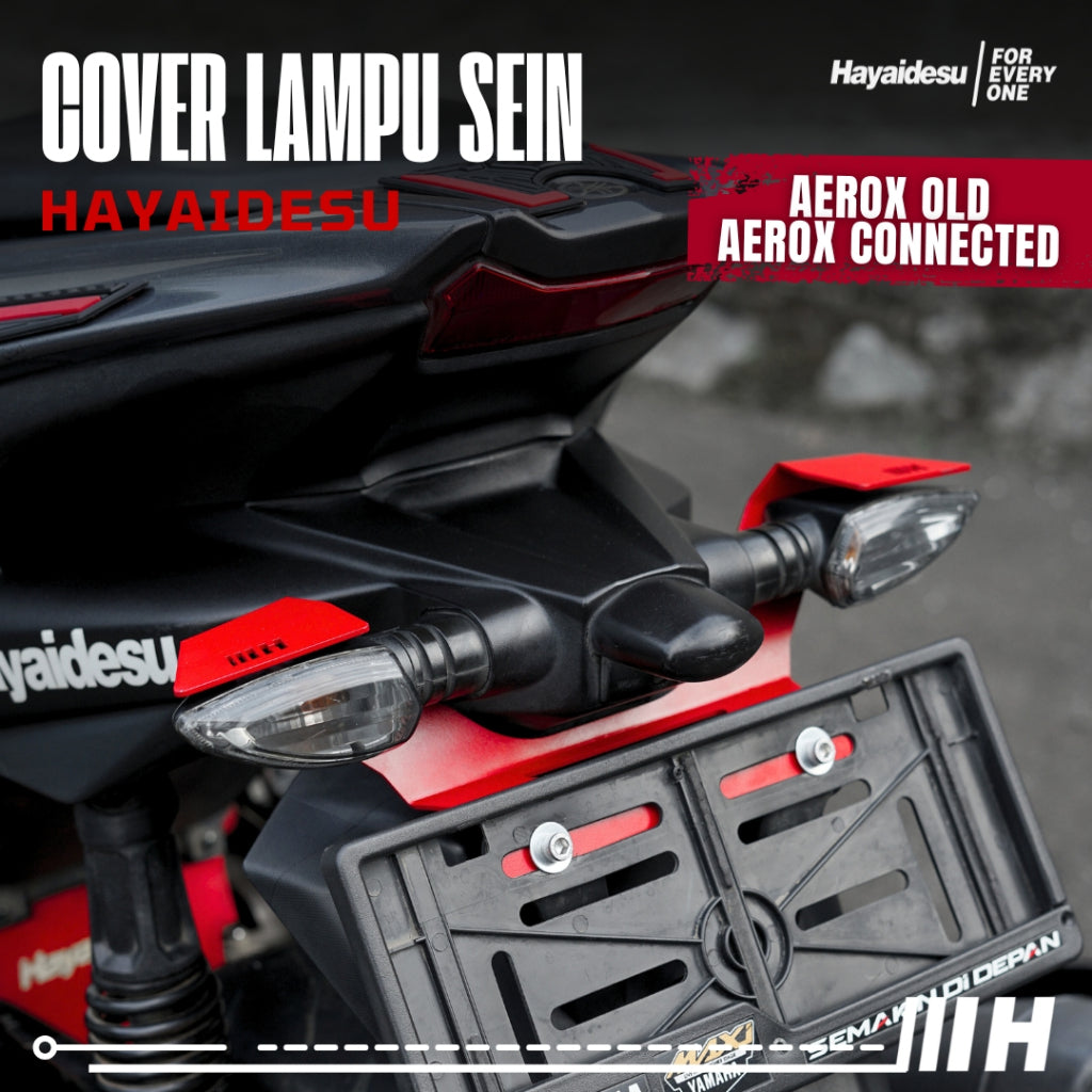 Hayaidesu Cover Pelindung Lampu Sein Belakang AEROX OLD & NEW CONNECTED (2016-2024)