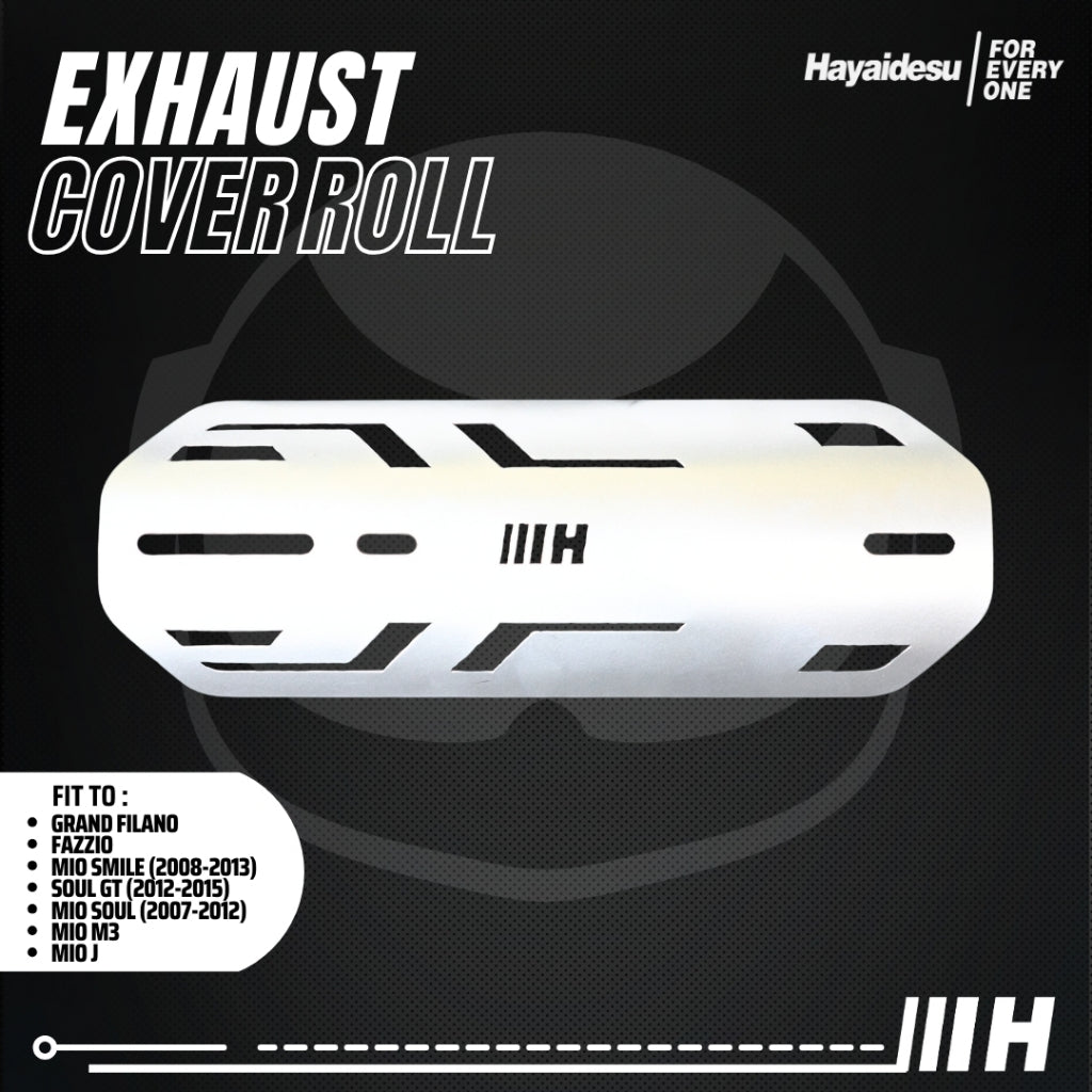 Hayaidesu Exhaust / Knalpot Cover (ROLL) Mio Smile, Soul Carbu, Soul GT, Fazzio, Grand Filano Mio M3, Mio J Tameng Pelindung Knalpot Motor Yamaha