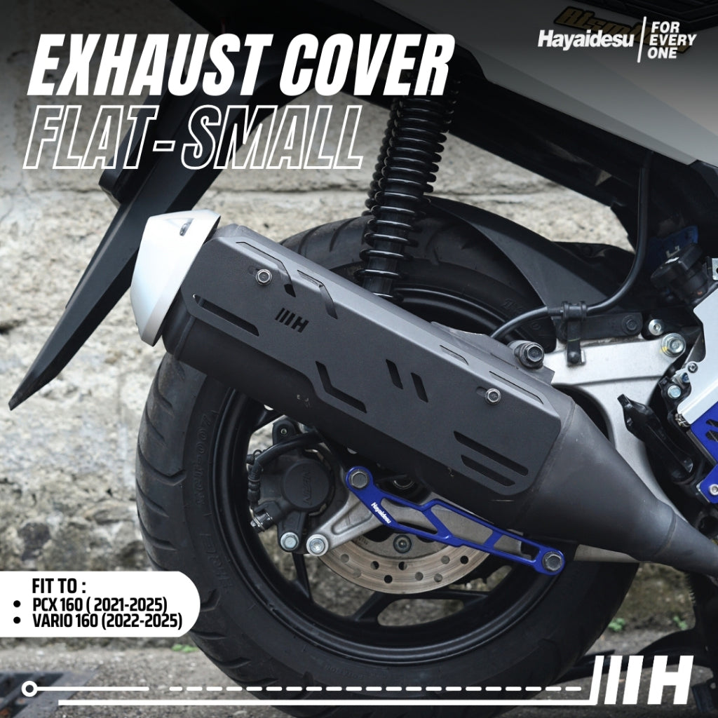 Hayaidesu Exhaust / Knalpot Cover (FLAT) Honda VARIO 160 & PCX 160 Tameng Pelindung Knalpot