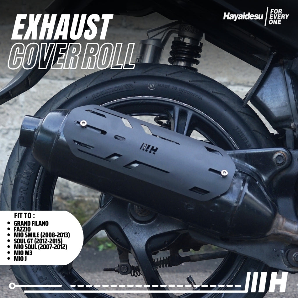 Hayaidesu Exhaust / Knalpot Cover (ROLL) Mio Smile, Soul Carbu, Soul GT, Fazzio, Grand Filano Mio M3, Mio J Tameng Pelindung Knalpot Motor Yamaha